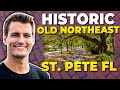 Historic Old Northeast St. Petersburg | Safe And Fun Neighborhood