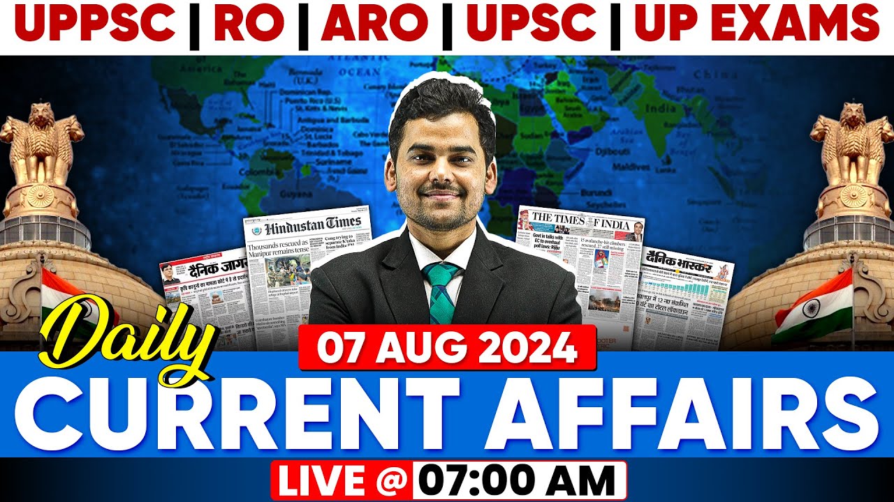 7 August 2024 Current Affairs Todayрџ ґ Daily Current Affairs 2024 For