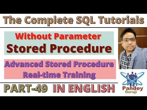 49.Without Parameter Stored Procedure in Englishcomplex stored procedure interview questionsSP