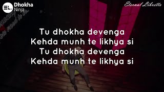 Dhokha (Lyrical Video) | Ninja | Latest Punjabi Songs 2020 |