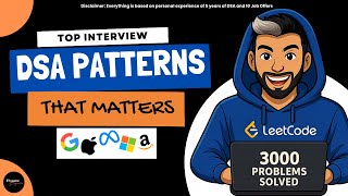 Top DSA Patterns You MUST Know for Coding Interviews - My 3000+ Problem Playbook | Crack FAANG+