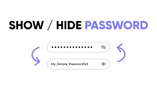 Show / Hide Password using HTML, CSS and JavaScript