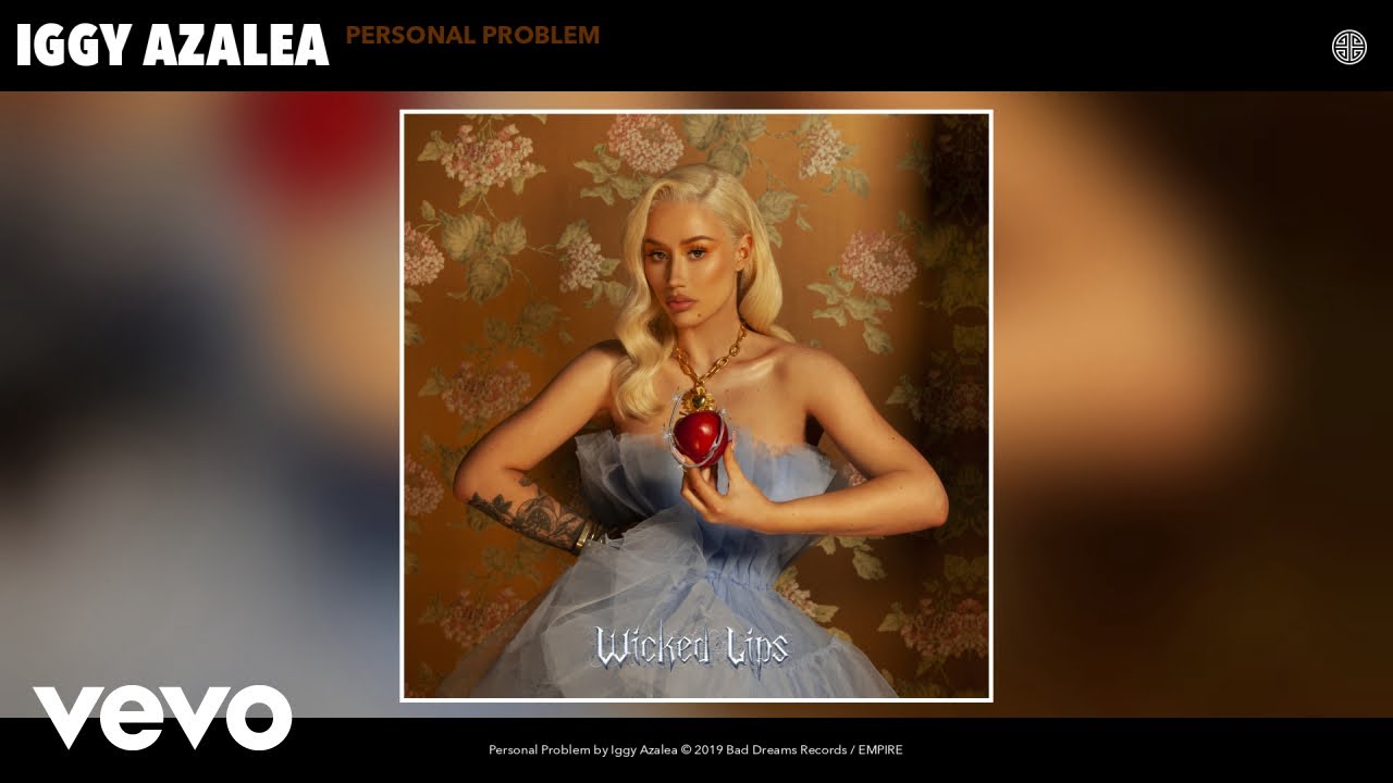 Iggy Azalea - Personal Problem Iggy Azalea - Personal Problem