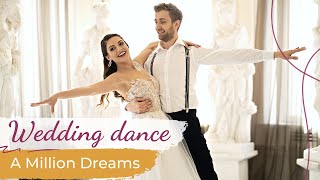 A Million Dreams - The Greatest Showman ✨ Wedding Dance ONLINE | Amazing First Dance Choreography 🎩