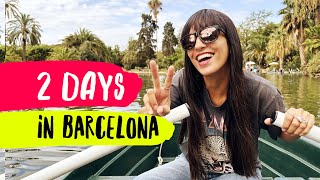 2 days in Barcelona Travel Guide! |  Best places to visit \u0026 where to eat in Barcelona in 2 days