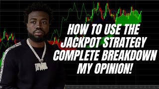 HOW TO USE THE JACKPOT STRATEGY: The Complete Breakdown! (My Opinion!)