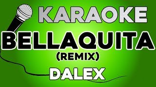 KARAOKE (Bellaquita Remix - Dalex ft Lenny Tavárez, Anitta, Natti Natasha, Farruko, Justin Quiles)