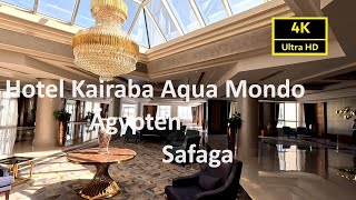 Hotel Kairaba Aqua Mondo Resort Egypt Safaga in 4K Ultra HD and 60fps on 03.03.2024