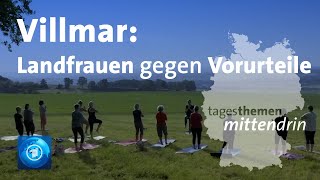 Villmar: Landfrauen gegen Vorurteile | tagesthemen mittendrin