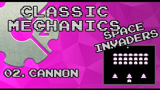 [Classic Mechanics]:Space Invaders - 02 Cannon - Construct2