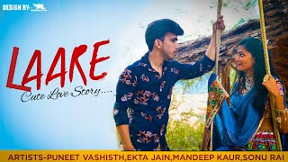 LAARE : Maninder Buttar | Mainu Pata Bas Laare Aa | Cute Love Story • New Song • Romantic Song 2020
