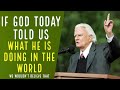 If God told us what he is doing in the world | #BillyGraham #Shorts #English #Whatsappstatus