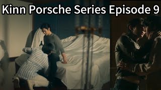 KinnPorsche Ep 9 Short Explanation | Thai BL Drama Highlights (Eng Sub)