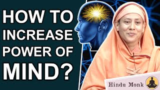 How To Increase Mind Power, Enhance Perception and Awareness? by Pravrajika Divyanandaprana