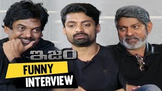 Kalyan Ram,Puri Jagannadh & Jagapati Babu Funny Interview About ISM