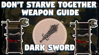 Don't Starve Together Dark Sword Guide - Don't Starve Together Weapon Guide - DST Guides