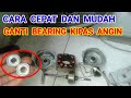 Cara Mudah Ganti Bearing Kipas Angin Cosmos