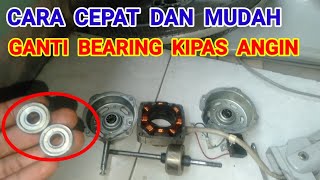 Cara Mudah Ganti Bearing Kipas Angin Cosmos