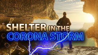 Shelter in the Corona Storm (LIVE STREAM)