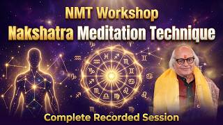 Nakshatra Meditation Technique (NMT) Workshop | Full Recording | Unlock Your Life Blueprint