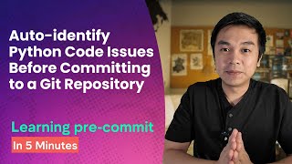 Dev Setup: Automating Python Code Quality Checks With Pre-Commit