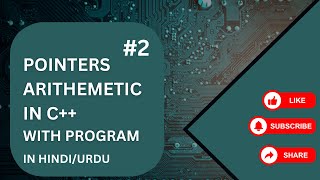 Pointers Arithmetic ( Increment and Decrement) with Example Program