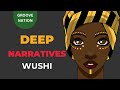 Deep Narratives & NAAK - Wushi