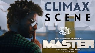 MASTER Climax Scene | Thalapathy Vijay | Makkal Selvan Vijay Sethupathi | Lokesh Kanagaraj