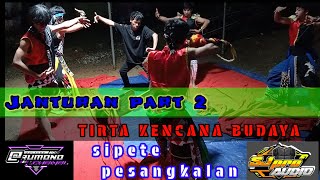 janturan part 2 | TIRTA KENCANA BUDAYA | sipete pesangkalan