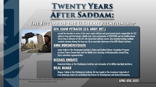 Twenty Years After Saddam: The Future of the US-Iraq Relationship:A Conversation with David Petraeus