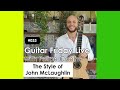 Live #33 - The Style of John McLaughlin