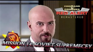 Red Alert Remastered - Soviet Mission 14 - SOVIET SUPREMECEY