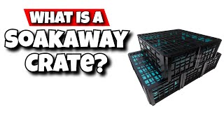 What Is A Soakaway Crate