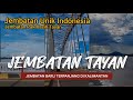 Jembatan Unik Indonesia, Jembatan Baru terpanjang di Kalimantan l Jembatan Pak Kasih Tayan