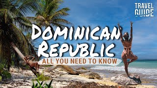 Dominican Republic | 2023 all you need to know before visiting!