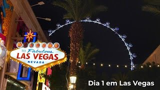 DIA 1 em LAS VEGAS | O QUE FAZER? ROTEIRO, CASSINOS, LOJAS E RESTAURANTES COM VALORES ATUALIZADOS