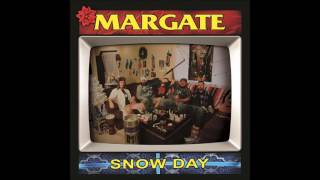 Margate - Snow Day (Full EP - 2016)