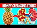 10 Fruits That Will CLEANSE Your Kidneys FAST! - Kidney Healthy Tips