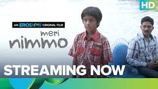 Watch Meri Nimmo Full Movie On Eros Now | Anjali Patil | Aanand L. Rai Watch Meri Nimmo Full Movie On Eros Now | Anjali Patil | Aanand L. Rai