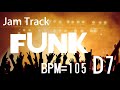 jamtrack 【funk】one chord d7 bpm=105