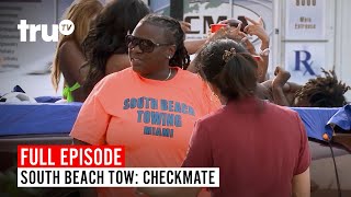 South Beach Tow | Season 7: Checkmate | Watch the Full Episode | truTV