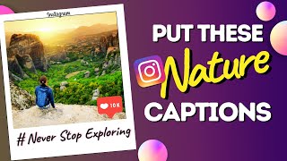 Captions for Instagram | Nature Captions 🍀 Nature Instagram Captions