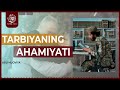 tarbiyaning ahamiyati abu muoviya