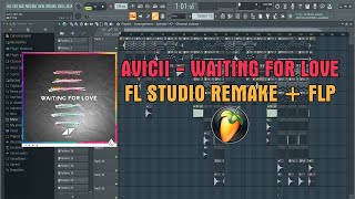 Avicii & Martin Garrix - Waiting For Love (Remake + FLP)