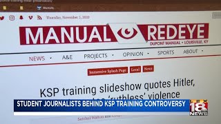 Meet one of two student journalists who uncovered KSP training slideshows featuring Hitler quotes