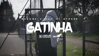 Juh Di Street - Gatinha ft Rekoba