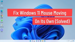 Fix Windows 11 Mouse Moving On Its Own (Solved)