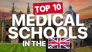 TOP 10 UK MEDICAL SCHOOLS
