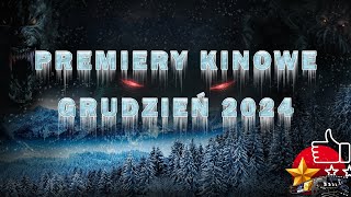 Premiery Kinowe Grudzień 2024 - 🎥 Nadchodzące premiery kinowe w grudniu 2024! 🎬