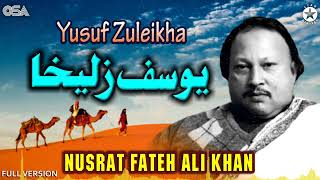 Yusuf Zuleikha (Full Version) | Nusrat Fateh Ali Khan | official complete version | OSA Islamic